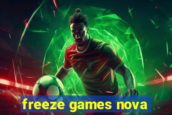 freeze games nova